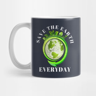 Save The Earth Everyday Ecology Environment Plant Lover Mug